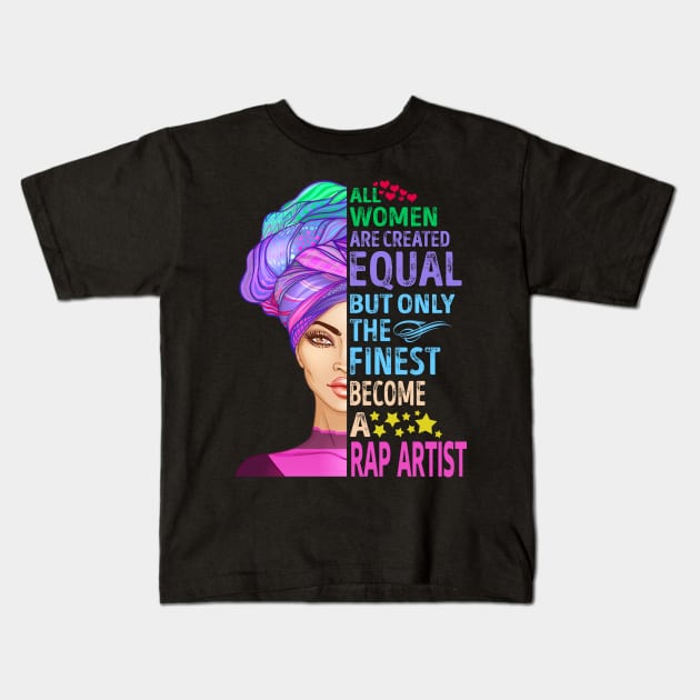 The Finest Become Rap Artist Kids T-Shirt by MiKi